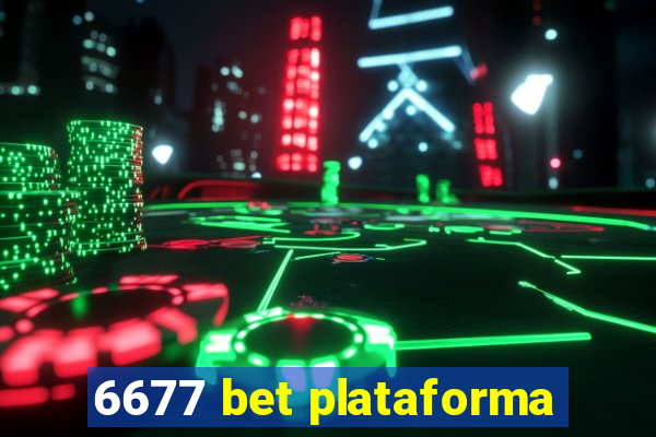 6677 bet plataforma